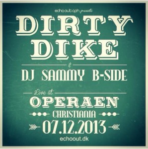 Dirty Dike & DJ Sammy B-Side LIVE @ Operaen, Christiana, Copenhagn