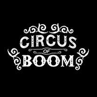 Circus of boom